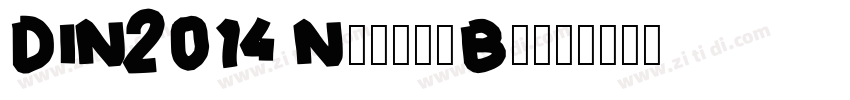 DIN2014 NarrowBold字体转换